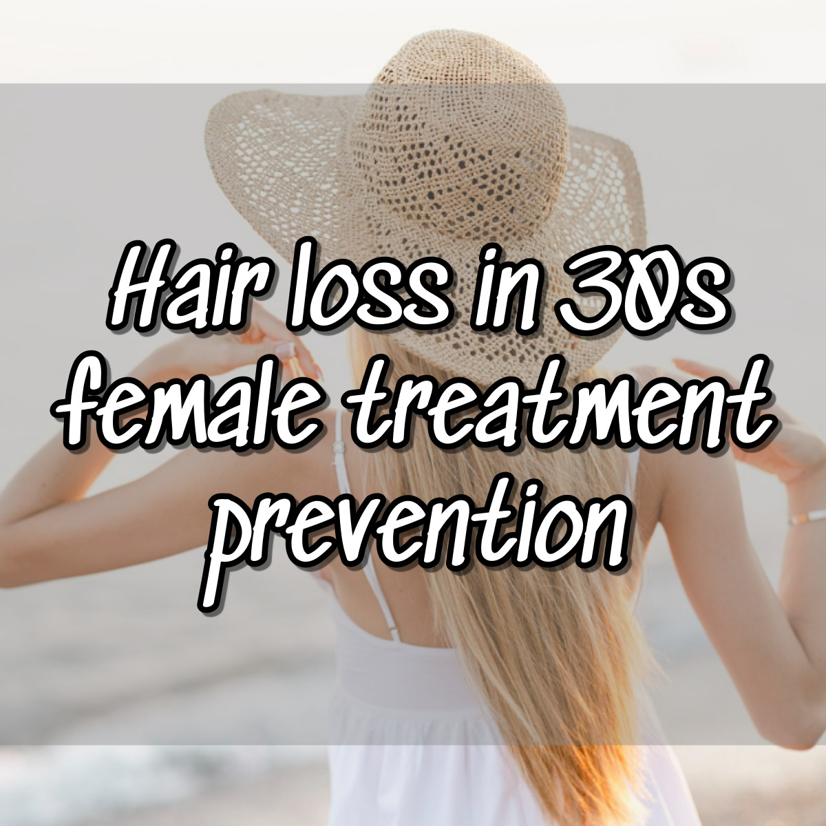 Hair loss in 30s female treatment prevention